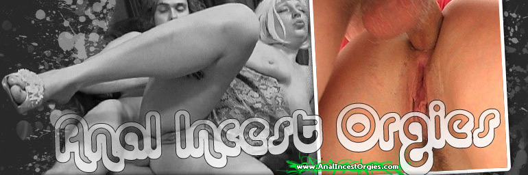 Anal Incest Orgies / Анальные Инцест Оргии